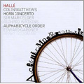 Colin Matthews: Alphabicycle Order, Concerto for Horn (7/12/2004 & 7/10-11/2007) / Edward Gardner(cond), Mark Elder(cond), Halle Orchestra, Richard Watkins(hrn), Henry Goodman(narrator) 