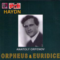 Haydn: Orfeo ed Euridice (in Russian) / Evgeny Akulov, Operatic Symphony Orchestra of All-Union Radio and Television, Anatoliy Orfenov, Alexandra Yakovenko, Victor Selivanov, Ivan Budrin, Gennady Troitsky, Galina Chernyak Haydn: Orfeo ed Euridice (in Russian) / Evgeny Akulov, Operatic Symphony Orchestra of All-Union Radio and Television, Anatoliy Orfenov, Alexandra Yakovenko, Victor Selivanov, Ivan Budrin, Gennady Troitsky, Galina Chernyak