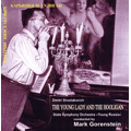 Shostakovich: The Young Lady and the Hooligan / Mark Gorenstein, State Symphony Orchestra"Young Russia" Shostakovich: The Young Lady and the Hooligan / Mark Gorenstein, State Symphony Orchestra"Young Russia"