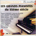 Les Grands Pianistes du XXeme siecle, Vol.1