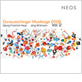 Donaueschinger Musiktage 2006 Vol.2 -G.F.Haas: Hyperion; J.Widmann: Zweites Labyrinth, (10/2006)  / Rupert Huber(cond), SWR SO Baden-Baden und Freiburg, etc