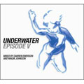 Underwater Episode 5