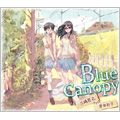 Blue Canopy feat.宮良彩子