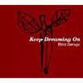 Keep Dreaming On