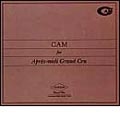 CAM For Apre-midi Grand Cru CAM For Apre-midi Grand Cru
