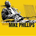 マイク・フィリップス　～You Have Reached Mike Phillips