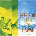 フリー・ソウル~フライト・トゥ・ハワイ フリー・ソウル~フライト・トゥ・ハワイ