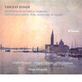 D'Indy: Symphony No.1 "Italienne", Concert Op.89 / Lionel Bringuier(cond), Orchestre de Bretagne, Brigitte Engerer(p), Magali Mosnier(fl), etc