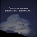 Francfranc feat. DAISHI DANCE EVER DANCE...EVER RELAX....