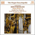 Rheinberger: Organ Works Vol.8 - Organ Sonatas No.19 Op.193, No.20 Op.196 "Zur Friedensfeier", Prelude and Fugue JWV.16 / Wolfgang Rubsam
