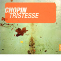 Classical Moments Vol.6 -Chopin: Tristesse & Other Masterpieces for Piano -Preludes Op.28-4, Etudes Op.25-6, etc