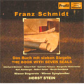 F.Schmidt: Das Buch mit sieben Siegeln (5/1996) / Horst Stein(cond), VSO, Vienna Singverein Choir, Eberhard Buchner(T), Robert Holl(Bs), Gabriele Fontana(S), etc F.Schmidt: Das Buch mit sieben Siegeln (5/1996) / Horst Stein(cond), VSO, Vienna Singverein Choir, Eberhard Buchner(T), Robert Holl(Bs), Gabriele Fontana(S), etc