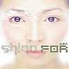Shino FOR Shino FOR