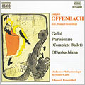 Offenbach: Gaite Parisienne; Offenbachiana