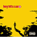 ボーイ・ヒッツ・カー ボーイ・ヒッツ・カー