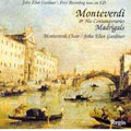 Monteverdi and his Contemporaries / Gardiner/ Monteverdi Choir