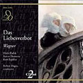WAGNER:DAS LIEBESVERBOT:ROBERT HAGER(cond)/RADIO AUSTRIACA CHORUS & ORCHESTRA/HILDE ZADEK(S)/ANTON DERMOTA(T)/ETC WAGNER:DAS LIEBESVERBOT:ROBERT HAGER(cond)/RADIO AUSTRIACA CHORUS & ORCHESTRA/HILDE ZADEK(S)/ANTON DERMOTA(T)/ETC