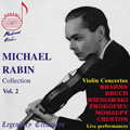Michael Rabin Collection Vol.2 - Live Performances: Brahms, Bruch, Wieniawski, Prokofiev, etc
