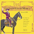 F.Lopez: Le Chanteur de Mexico (complete):Jo Moutet(cond)/Orchestra & Chorus/Monique Bost(S)/etc