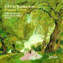 Gretchaninov: Piano Trios, etc / Moscow Rachmaninov Trio Gretchaninov: Piano Trios, etc / Moscow Rachmaninov Trio