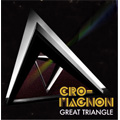 cro-magnon/Great Triangle[LACD-0114]