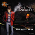 LUPIN THE THIRD JAZZ「PLAY THE STANDARDS」