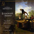Donizetti :Il Giovedi Grasso (2/1961/Lugano):Edwin Loehrer(cond)/Italian Switzerland Radio/TV Orchestra/etc