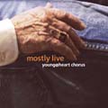 Young@Heart Chorus/Young @ Heart/Mostly Live[812279904]