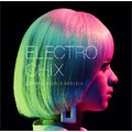 ELECTRO CHIX Greatest Artist & Melodies ELECTRO CHIX Greatest Artist & Melodies