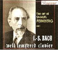 THE ART OF SAMUEL FEINBERG VOL.1:J.S.BACH:THE WELL TEMPERED CLAVIER BWV.846-BWV.893 (1958-61)