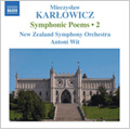 ȥˡå/Karlowicz Symphonic Poems Vol.2 - Powracajace Fale, Smutna Opowiesc, Odwieczne Piesni / Antoni Wit(cond), New Zealand Symphony Orchestra  [8570295]