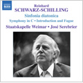 Schwarz-Schilling: Orchestral Works -Introduction and Fugue, Symphony in C major, Sinfonia Diatonica (2/26-28/2007) / Jose Serebrier(cond), Staatskapelle Weimar Schwarz-Schilling: Orchestral Works -Introduction and Fugue, Symphony in C major, Sinfonia Diatonica (2/26-28/2007) / Jose Serebrier(cond), Staatskapelle Weimar