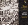 Handel : Aci, Galatea e Polifemo HWV.72 / Marco Vitale(cond), Contrasto Armonico, Stefanie True(S), etc