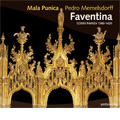 Faventina - Liturgical Music in the Codex Faenza (7/2005) / Pedro Memelsdorff(cond), Mala Punica
