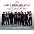 Gott und die Welt (God and the World) / Reinhard Kammler, Augsburger Domsingknaben Gott und die Welt (God and the World) / Reinhard Kammler, Augsburger Domsingknaben