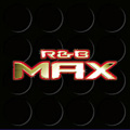 R&B MAX