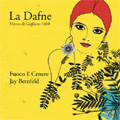 M.Da Gagliano: La Dafne / Jay Bernfeld(cond), Ensemble Fuoco e Cenere, Guillemette Laurens(Ms), Chantal Santon(S), etc