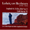 Beethoven: Symphony No.3, Grosse Fuge Op.133 / Carl A. Bunte(cond), Berlin Symphony Orchestra
