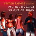 Jamie Lewis/Jamie Lewis presents My Girlfriend Is Out Of Town[MGTJP-01]