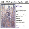 Dupre: Organ Works, Vol 5