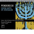 Penderecki : Seven Gates of Jerusalem / Krzysztof Penderecki(cond), Cracow Academy of Music Symphony Orchestra & Chorus, Anastazja Lipert(S), etc