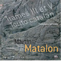 MATALON:TRAMES III ET V/TORITO CATALAN:WORKS FOR ORCHESTRA:ERIC AUBIER(tp)/MARC COPPEY(vc)/JACQUES MERCIER(cond)/ORCHESTRE NATIONAL DE LORRAINE