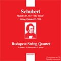 Schubert: Piano Quintet D.667 Op.114 "The Trout" (5/8/1950), String Quintet D.956 Op.163 (9/16/1941) / Budapest String Quartet, etc
