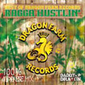 BEST OF DRAGON FARM RECORDS "RAGGA HUSTLIN"