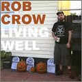 Rob Crow/Living Well[HHR-39]