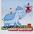 Rockin' Mammoth ～Selected Rockmasters For Kids～