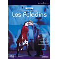 ラモー: 歌劇「レ・パラダン(遍歴騎士)」全曲 パリ・シャトレ座 2004 / ウィリアム・クリスティ, レザール・フロリサン