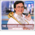 The Trumpet Shall Sound - Handel, Haydn, Glazunov, etc / Matthias Hoefs, etc