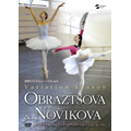 世界のプリマバレリーナたち Vol.4 オブラスツォーワ&ノーヴィコワのヴァリエーション・レッスン 世界のプリマバレリーナたち Vol.4 オブラスツォーワ&ノーヴィコワのヴァリエーション・レッスン