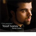 Con Passione -Tchaikovsky, Ravel, Chausson, Kreisler, etc / Yossif Ivanov(vn), Itamar Golan(p)